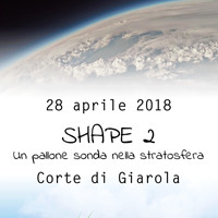 Progetto SHAPE  Rinviato il lancio della sonda al 19 maggio