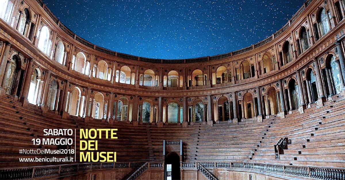 Il Complesso monumentale della Pilotta partecipa all’iniziativa europea della “Notte dei Musei 2018”