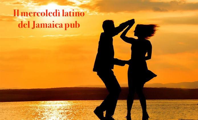 Mercoledì latino al Jamaica pub