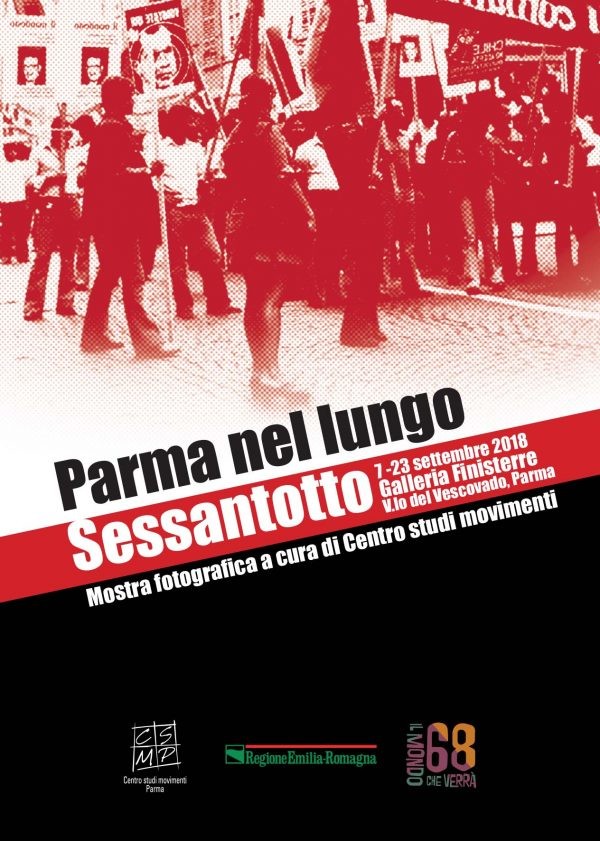 Parma nel lungo Sessantotto Mostra fotografica a cura del Centro studi movimenti