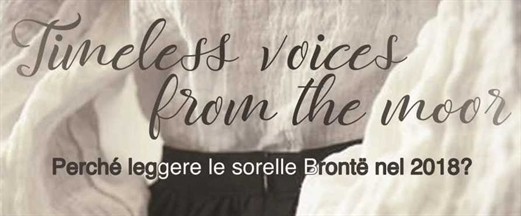 'Timeless voices from the moor' - Perché leggere le sorelle Bronte nel 2018?