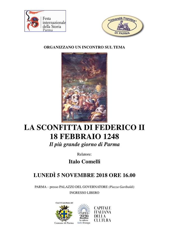 Festival internazionale della storia:  LA SCONFITTA DI FEDERICO II  18 FEBBRAIO 1248 Il più grande giorno di Parma