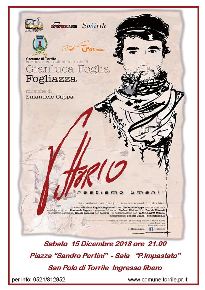 Spettacolo Teatrale "RESTIAMO UMANI" La Storia di Vittorio Arrigoni di e con Gialuca Foglia-Fogliazza