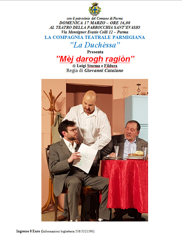La Duchèssa - Compagnia Teatrale Dialettale presenta "Mej darogh ragion"