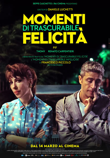 MOMENTI DI TRASCURABILE FELICITA'  di Daniele Lucchetti.  Con:Pif al Cinema Astra Parma