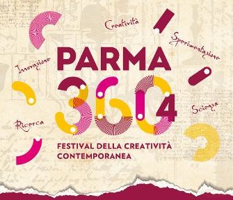 PARMA 360 Festival della creatività contemporanea