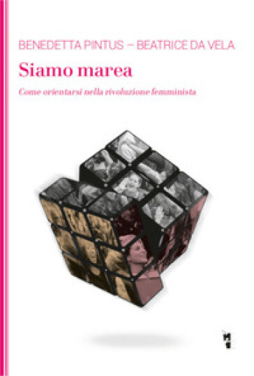 Presentazione del volume  SIAMO MAREA  Come orientarsi nella rivoluzione femminista