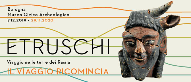 "Etruschi. Viaggio nelle terre dei Rasna" | Museo Civico Archeologico di  Bologna