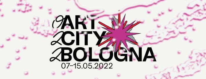 ART CITY Bologna dal  7 - 15 maggio 2022