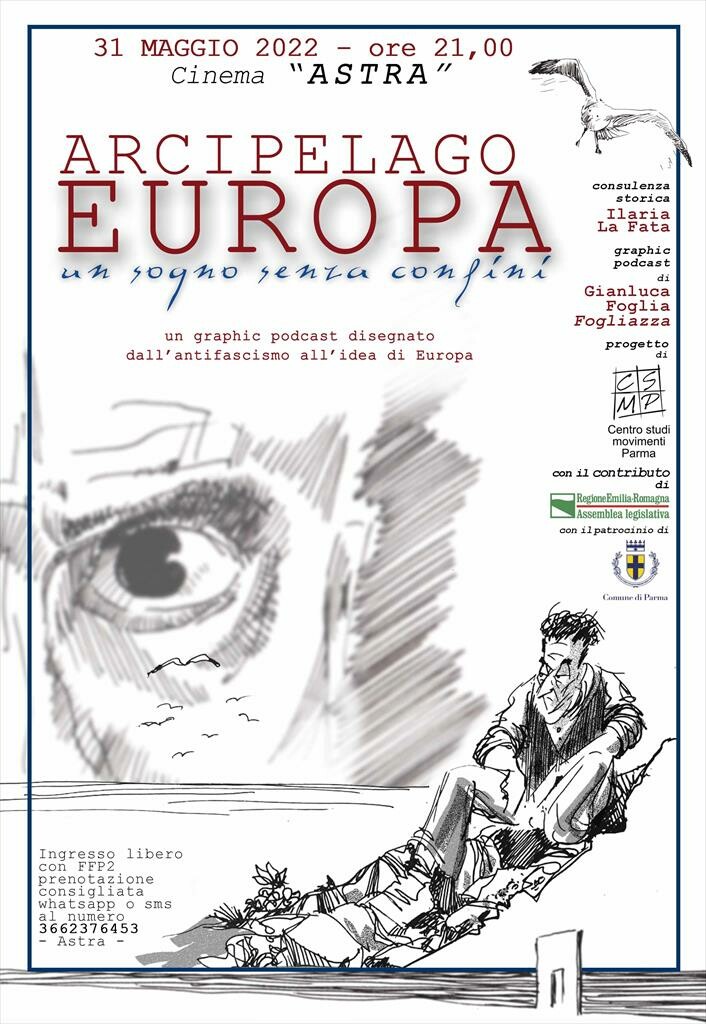 ARCIPELAGO EUROPA  UN SOGNO SENZA CONFINI  Graphic podcast a fumetti dall’antifascismo all’idea di Europa al cinema Astra di Parma