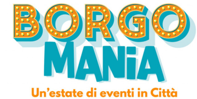 BORGOMANIA Un’estate di eventi a Fidenza: programma di agosto