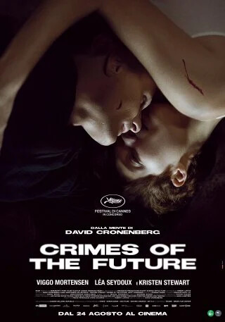 CRIMES OF THE FUTURE  Selezione Ufficiale al Festival di Cannes al cinema D'Azeglio di Parma