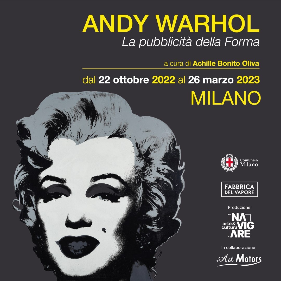 ANDY WARHOL: LA PUBBLICITÀ DELLA FORMA in mostra alla Fabbrica del vapore a Milano