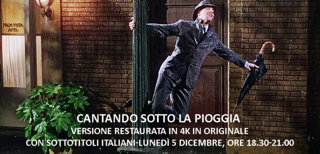 Il  Cinema Ritrovato”  CANTANDO SOTTO LA PIOGGIA (Singin’ in the rain) al cinema Astra di Parma