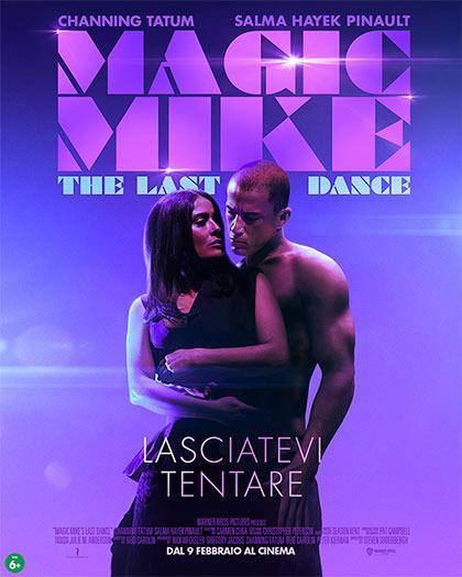 MAGIC MIKE - The last dance al cinema Odeon di Salsomaggiore