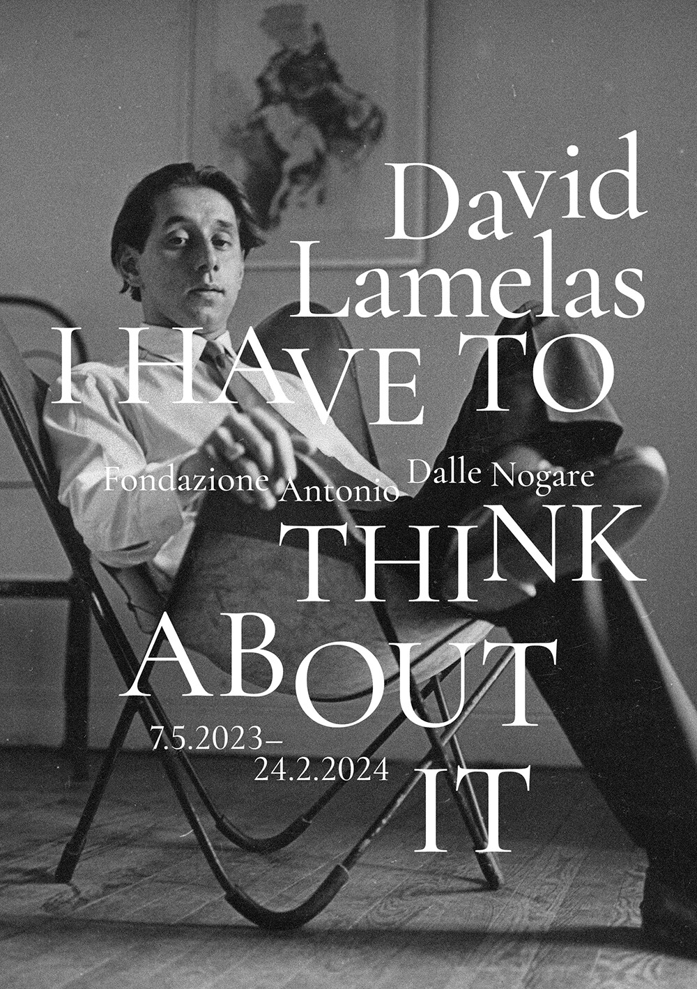 FONDAZIONE ANTONIO DALLE NOGARE mostra  David Lamelas. I Have to Think About It