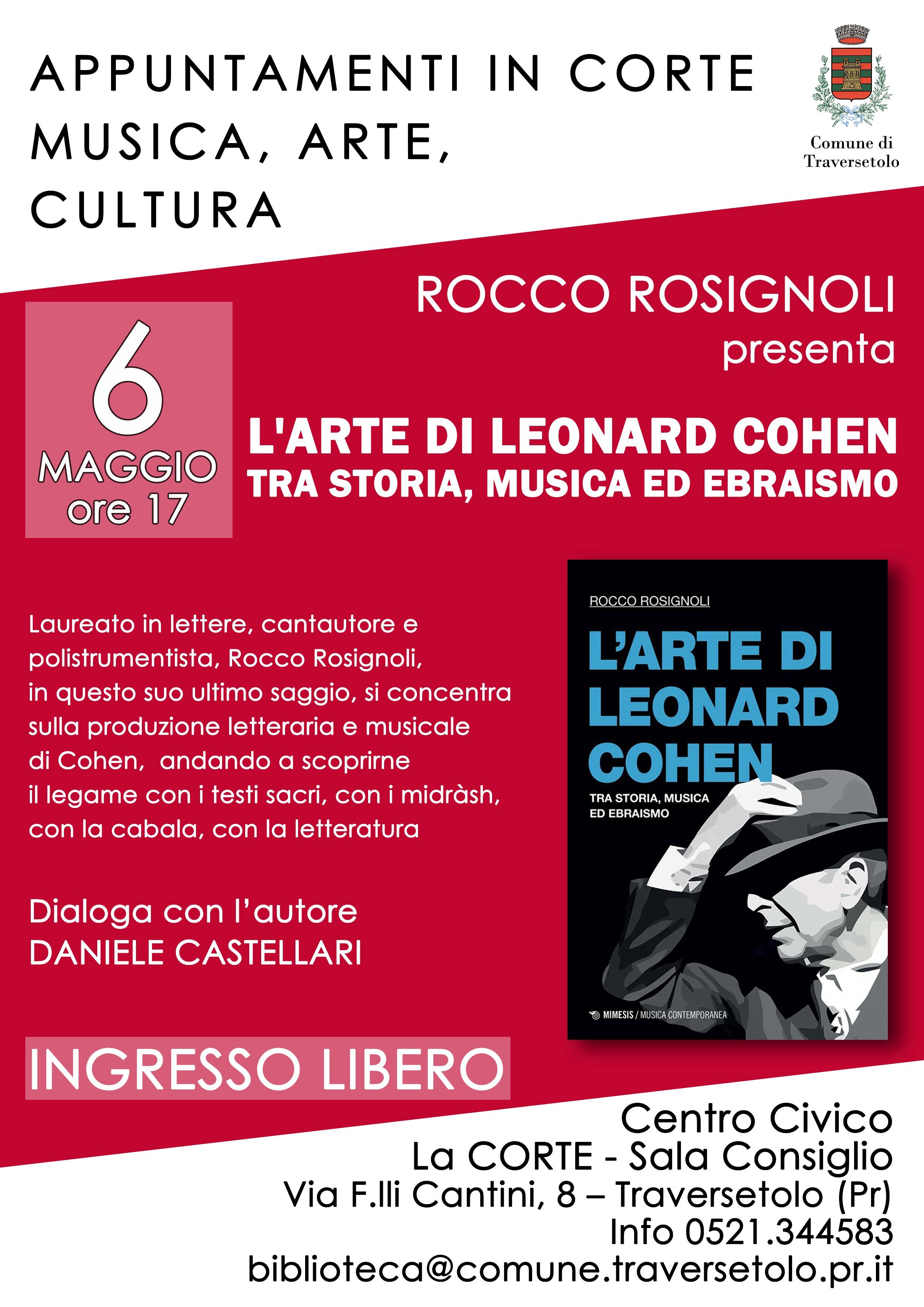 Traversetolo: Musica, arte, cultura in Corte: Rocco Rosignoli presenta il suo saggio su Leonard Cohen  In dialogo con Daniele Castellari