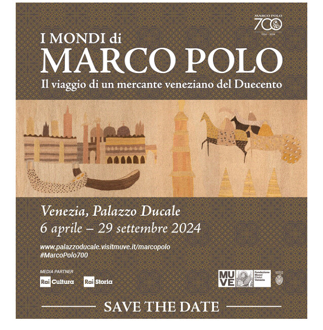 I MONDI DI MARCO POLO  Il viaggio di un mercante veneziano del Duecento, mostra a  Venezia, Palazzo Ducale