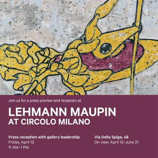 Lehmann Maupin e CIRCOLO: una nuova collaborazione a Milano