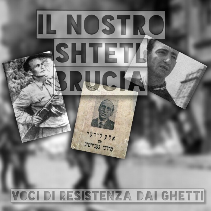 Il nostro Shetl brucia, voci di resistenza dai ghetti. di e con Rocco Rosignoli